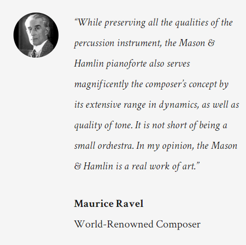 Maurice Ravel quote regarding Mason Hamlin pianos